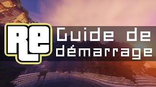 Guide de démarrage du Modpack Restart (Partie 1 : les bases)