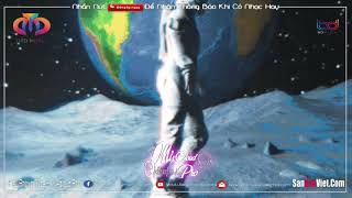 NONSTOP BAY PHÒNG ĐƯỜNG LÊN CUNG TRĂNG - VŨ ĐIỆU BAY LẮC NHẠC SÀN DJ NONSTOP VINAHOUSE