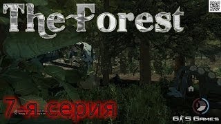 The Forest - 7-я серия (Ну и ну...клёво)
