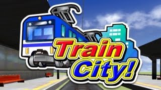 Train City! - Universal - HD Gameplay Trailer