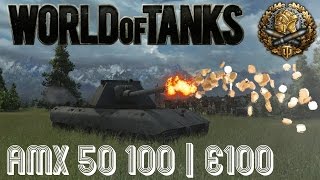 World of Tanks Live | AMX 50 100 | E100