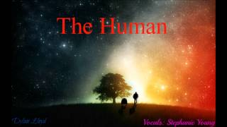 The Human - Dylan H. Lloyd. Featuring: Stephanie Young