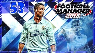 FOOTBALL MANAGER 2018 #53 | EL GANADOR DE LA LIGA SANTANDER ES...