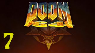 18+ Прохождение DOOM 64 Серия 7 "Все глубже в ад"
