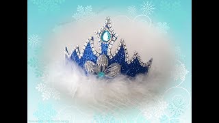 Корона снегурочки из глиттерного фоамирана Диадема Мастер класс ?