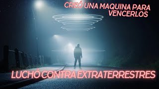 EL CIENTIFICO QUE DESCUBRIÓ LA VERDAD Y LUCHÓ CONTRA EXTRATERRESTRES