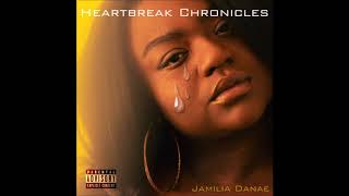 Jamilia Danae - Can I See You - Heartbreak Chronicles EP
