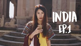 MayyR in India | อินเดียจ๋า! นี่ฉันมาทำอะไร? EP.1