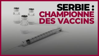 Vaccins anti-Covid : la Serbie à la rescousse de l’Europe ?