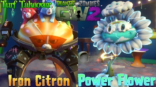 Plants vs. Zombies Garden Warfare 2 - Turf Takeover with Power Flower and Iron Citron + Imp-ossible