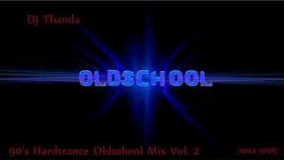 ♫ 90's Hardtrance Oldschool Mix Vol. 2 (1994-1998) (Vinyl-Mix by DJ Thanda) (HD+)