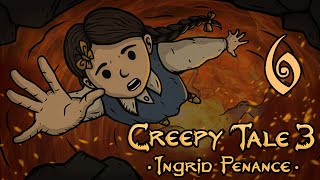 Прохождение Creepy Tale 3 Ingrid Penance Серия 6 "А мы не так злы как кажется" (Финал)