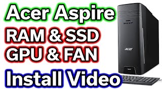 $450 Acer Aspire Desktop PC - Part 3 - Upgrade Video - RAM - SSD - GPU - Fan