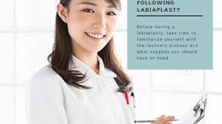 Proper Care following Labiaplasty Surgery