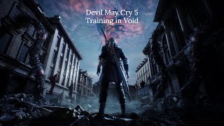 Devil May Cry 5 Training in Void