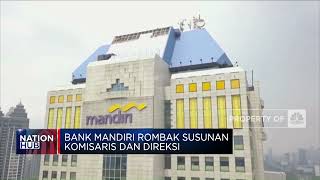 Bank Mandiri Rombak Susunan Komisaris Dan Direksi