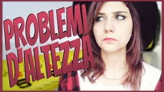 PROBLEMI D'ALTEZZA | Martina