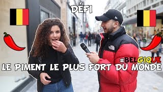 LE PIMENT LE PLUS FORT DU MONDE #BELGIQUE (ft Taour1030) - 10€ SI TU REUSSI - Micro Trottoir