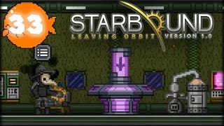 Starbound 1.1 - Акселератор. Манипулятор. Сепаратор. [#33]