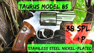 Taurus model 85 38 SPL +P Review !