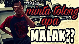 Minta tolong apa malak?? | kejadian unik di jalan raya 03 || MV #10