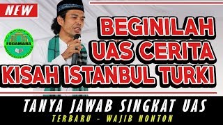 UAS CERITA KISAH ISTANBUL TURKI