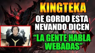 KINGTEKA | SUSCRIPTOR LE DICE QUE ESTA NEVANDO | ARRASANDO CON SF | DOTA 2