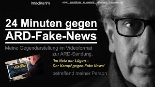 24 Minuten gegen ARD Fake News – Ein Film von Imad Karim
