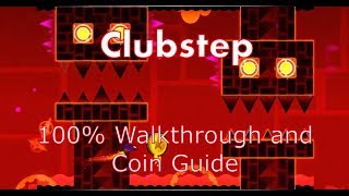Geometry Dash: Clubstep 100% Walkthrough and Coin Guide