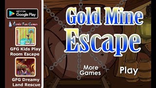 GFG Gold Mine Escape