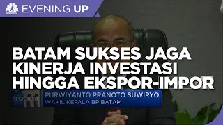 Pandemi, Batam Sukses Jaga Kinerja Investasi Hingga Ekspor-Impor