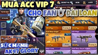CF Mobile/CF Legends | Múc 3 Triệu Mua Acc Cho Fan Ở Đài Loan ..Ghê Chưa | Nếm Sức Mạnh AK47 Glory