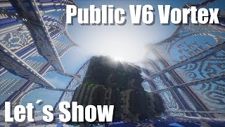 [Let´s Show] Public V6 "Vortex" | mit Download | 1.12