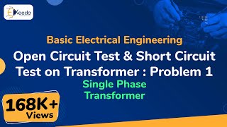 Open Circuit Test and Short Circuit Test on Transformer - Problem 1 - Single Phase Transformer