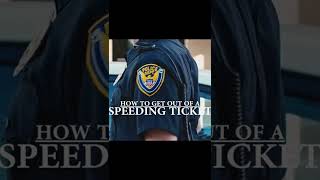 How to Get Out of a Speeding Ticket #shorts
