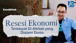 #KataAlkitab REBORN - RESESI EKONOMI TERDASYAT DI ALKITAB YANG DIALAMI DUNIA