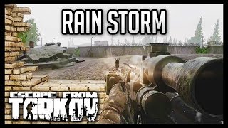 Escape from Tarkov - Rain Storm on Customs - PvP with Markstrom