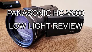 Panasonic HC-V800 Low Light Review