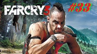 Far-cry 3 #33 : Ваас мёртв,да!