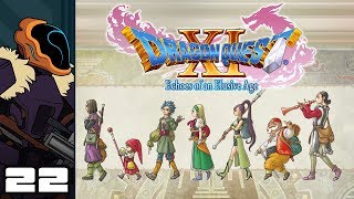 Let's Play Dragon Quest XI: Echoes of an Elusive Age - Part 22 - No Deal!