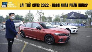 Lái thử Honda Civic 2022 - Ngon nhất phân khúc?