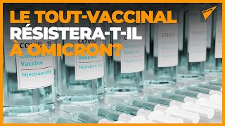 Un vaccin contre Omicron? Pour le Pr La Scola, «cette fuite en avant ne va jamais s’arrêter»