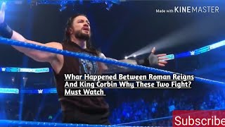 What Happened Between Roman Reigns And King Corbin /  Mustch Watch 20 December