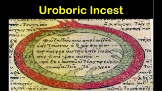 Uroboric Incest