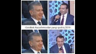 Ozodbek Nazarbekovdan yangi qoshiq 2019