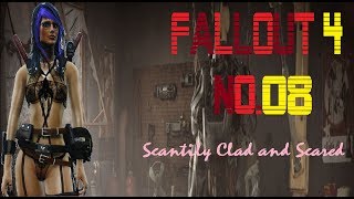 Scantily Clad and Scared#08 (Fallout 4) Modded (Survival)