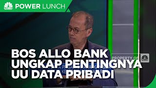 Bos Allo Bank: UU Data Pribadi Penting Dorong Kepercayaan Nasabah