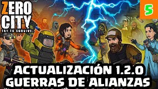 ACTUALIZACIÓN 1.2.0 GUERRAS DE ALIANZAS | ZERO CITY | [El Chicha]