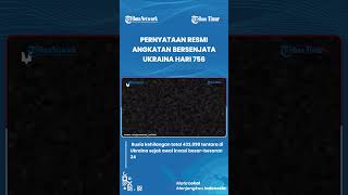 SHORTS | PERNYATAAN RESMI MILITER UKRAINA: 433.090 TENTARA RUSIA TEWAS SELAMA PERANG