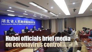 Live: Hubei officials brief media on coronavirus control湖北省召开新型冠状病毒疫情防控例行发布会